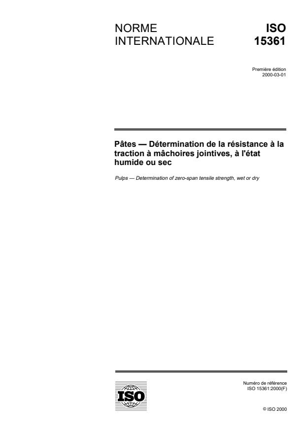 ISO 15361:2000 - Pâtes -- Détermination de la résistance a la traction a mâchoires jointives, a l'état humide ou sec