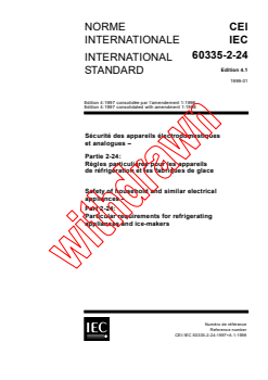 IEC 60335-2-24:1997 IEC 60335-2-24:1997+AMD1:1998 CSV - Safety of household and similar electrical appliances - Part 2-24: Particular requirements for refrigerating appliances and ice-makers
Released:1/29/1999
Isbn:2831846048 - Page 1 preview