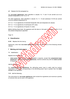 IEC 60335-2-24:1997/AMD2:1999 - Amendment 2 - Safety of household and similar electrical appliances - Part 2-24: Particular requirements for refrigerating appliances and ice-makers
Released:8/6/1999
Isbn:2831848849 - Page 4 preview