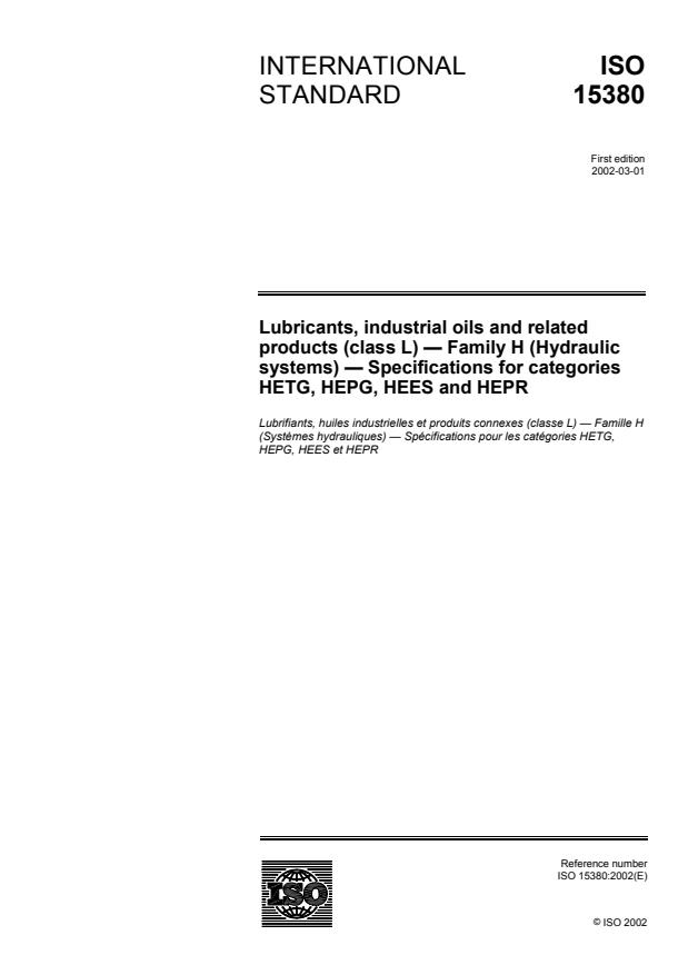 ISO 15380:2002 - Lubricants, industrial oils and related products (class L) -- Family H (Hydraulic systems) -- Specifications for categories HETG, HEPG, HEES and HEPR