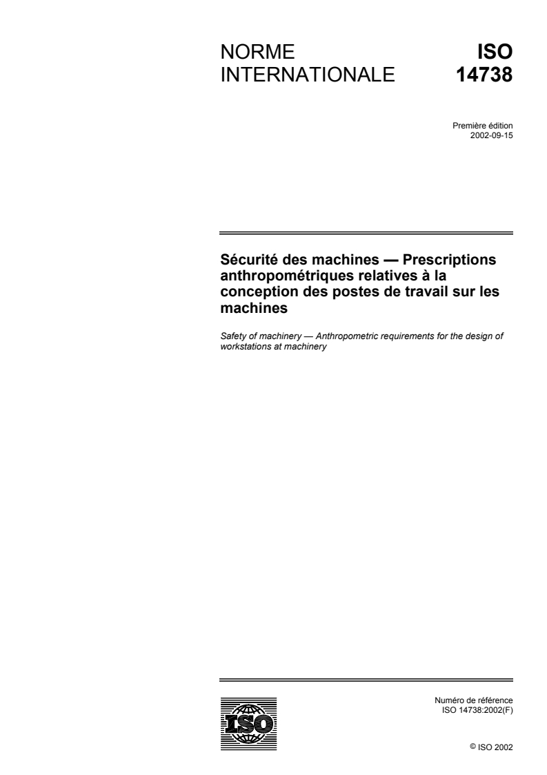 ISO 14738:2002 - Sécurité des machines — Prescriptions anthropométriques relatives à la conception des postes de travail sur les machines
Released:10/10/2002