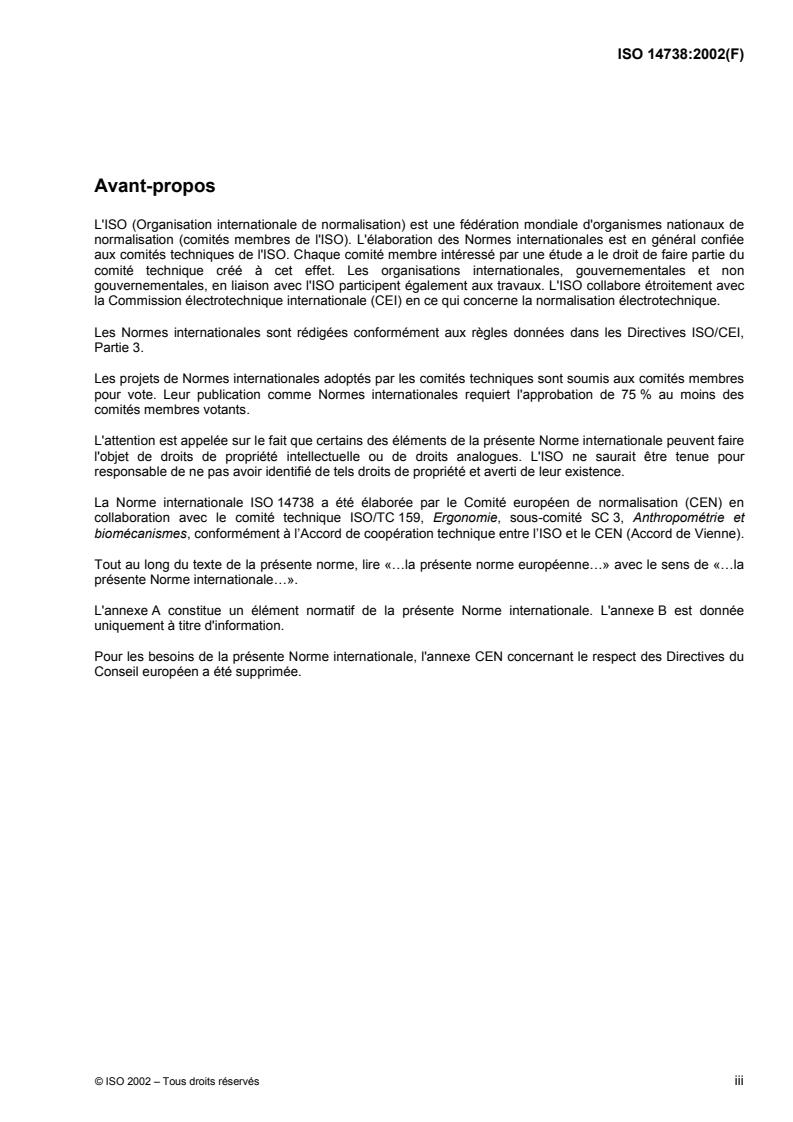 ISO 14738:2002 - Sécurité des machines — Prescriptions anthropométriques relatives à la conception des postes de travail sur les machines
Released:10/10/2002