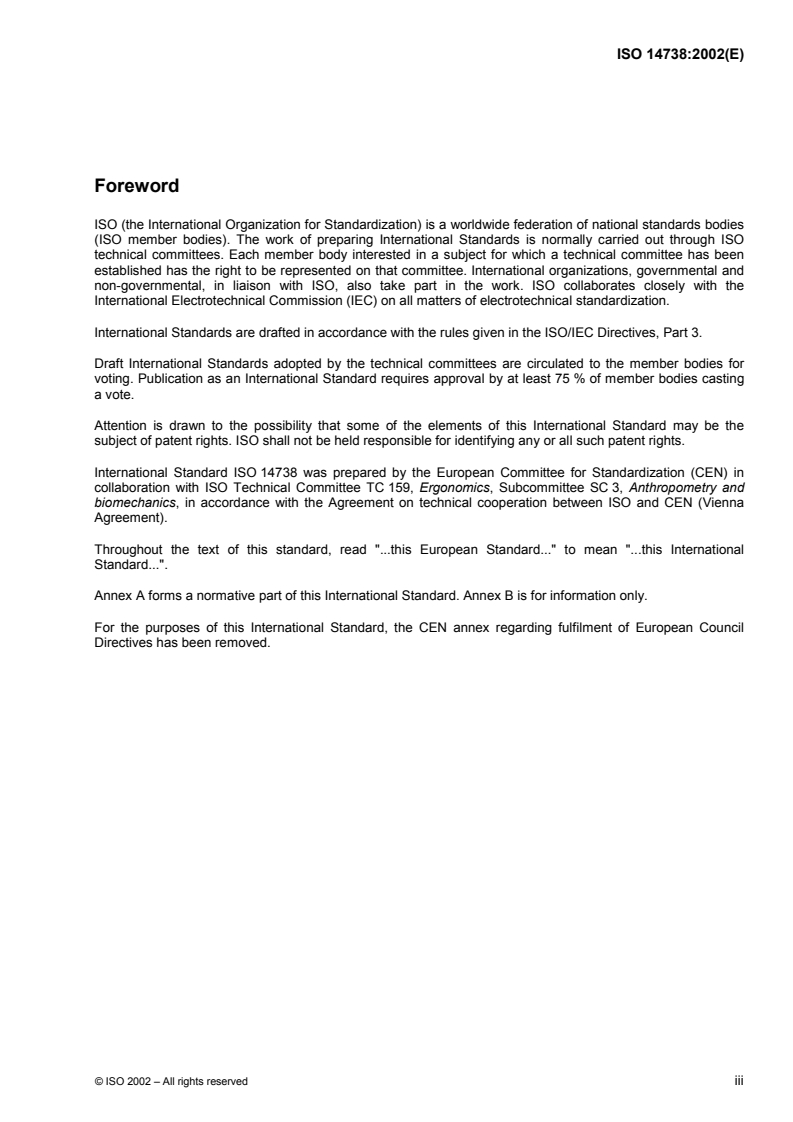 ISO 14738:2002 - Safety of machinery — Anthropometric requirements for the design of workstations at machinery
Released:10/10/2002