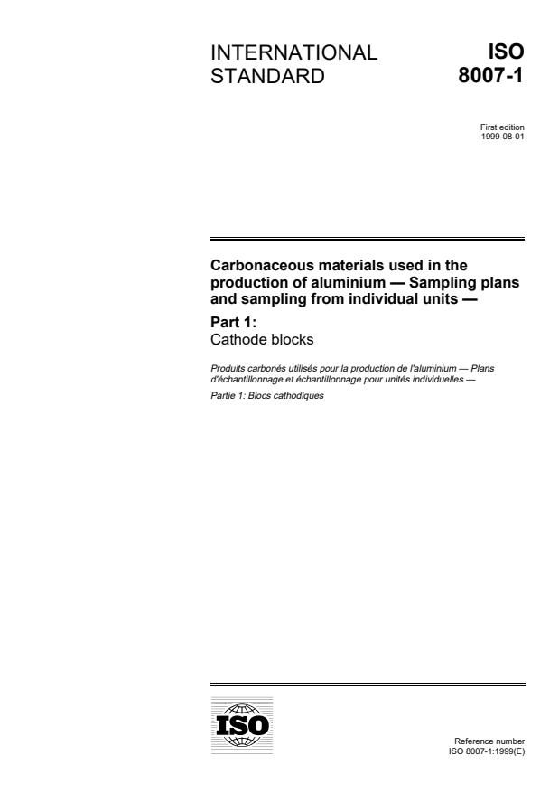 ISO 8007-1:1999 - Carbonaceous materials used in the production of aluminium -- Sampling plans and sampling from individual units