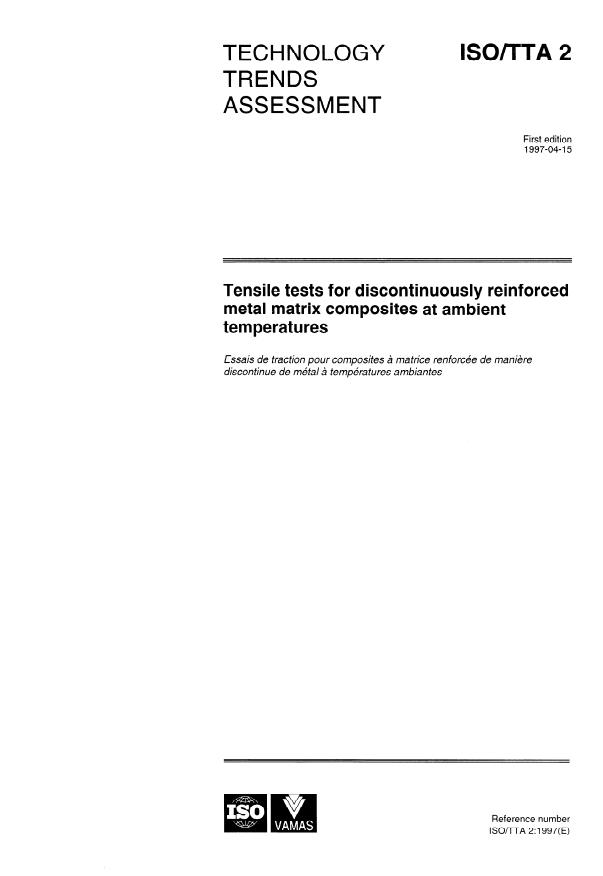 ISO/TTA 2:1997 - Tensile tests for discontinuously reinforced metal matrix composites at ambient temperatures