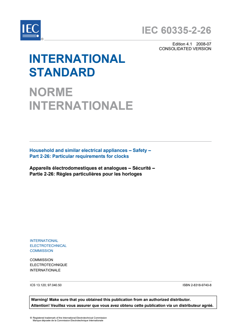 IEC 60335-2-26:2002+AMD1:2008 CSV - Household and similar electrical appliances - Safety - Part 2-26: Particular requirements for clocks
Released:7/15/2008
Isbn:2831897408