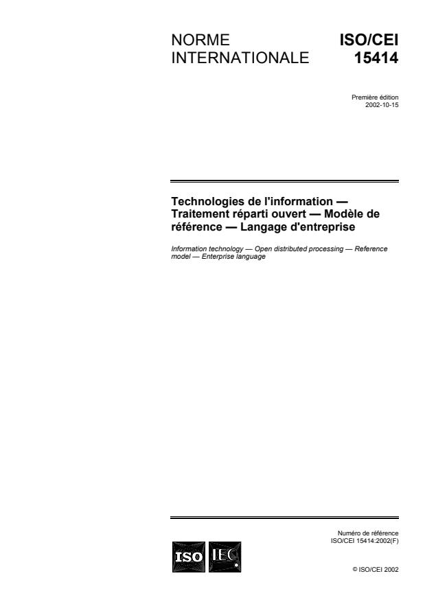 ISO/IEC 15414:2002 - Technologies de l'information -- Traitement réparti ouvert -- Modele de référence -- Langage d'entreprise