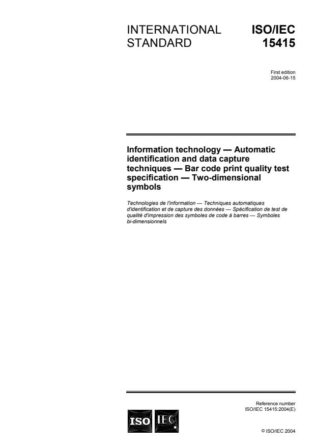 ISO/IEC 15415:2004 - Information technology -- Automatic identification and data capture techniques -- Bar code print quality test specification -- Two-dimensional symbols