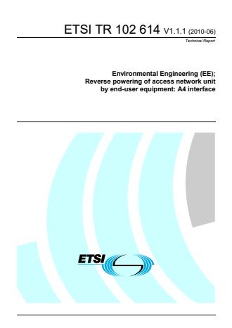 ETSI TR 102 614 V1.1.1 (2010-06) - Environmental Engineering (EE); Reverse powering of access network unit by end-user equipment: A4 interface