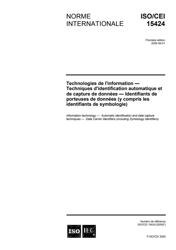 ISO/IEC 15424:2000 - Technologies de l'information -- Techniques automatiques d'identification et de capture des données -- Identifiants de porteuses de données (y compris les identifiants de symbologie)