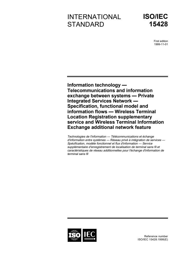 ISO/IEC 15428:1999 - Information technology -- Telecommunications and information exchange between systems -- Private Integrated Services Network -- Specification, functional model and information flows -- Wireless Terminal Location Registration supplementary service and  Wireless Terminal Information Exchange additional network feature