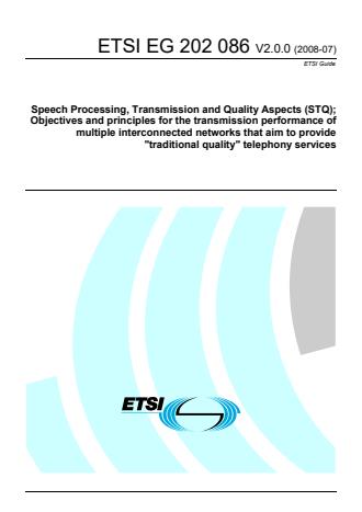 ETSI EG 202 086 V2.0.0 (2008-07) - Speech Processing, Transmission and Quality Aspects (STQ); Objectives and principles for the transmission performance of multiple interconnected networks that aim to provide traditional quality telephony services