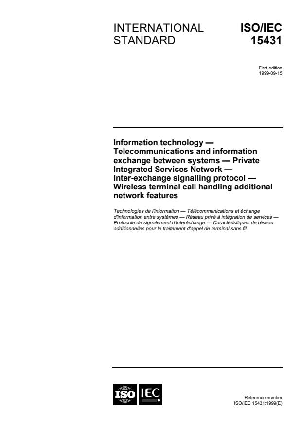 ISO/IEC 15431:1999 - Information technology -- Telecommunications and information exchange between systems -- Private Integrated Services Network -- Inter-exchange signalling protocol -- Wireless terminal call handling additional network features