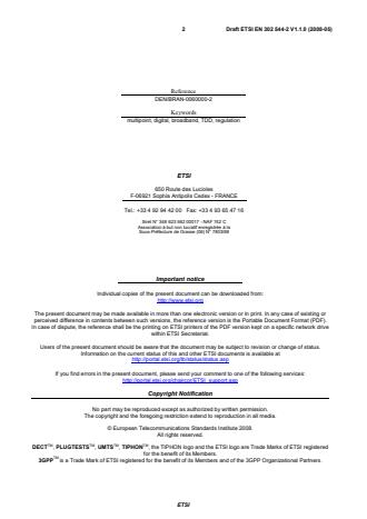 SIST EN 302 544-2 V1.1.1:2009 ETSI EN 302 544-2 V1.1.0 (2008-05) - Broadband Data Transmission Systems operating in the 2 500 MHz to 2 690 MHz frequency band; Part 2: TDD User Equipment Stations; Harmonized EN covering the essential requirements of article 3.2 of the R&TTE Directive - Page 2 preview