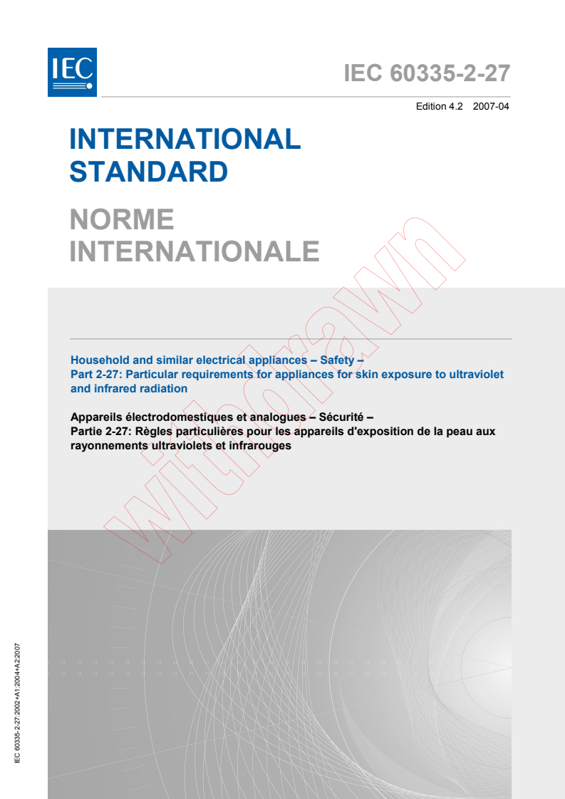 IEC 60335-2-27:2002+AMD1:2004+AMD2:2007 CSV - Household and similar electrical appliances - Safety - Part 2-27: Particular requirements for appliances for skin exposure to ultraviolet and infrared radiation
Released:4/27/2007
Isbn:283189090X