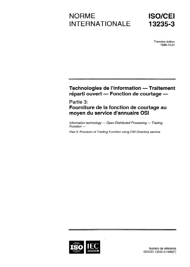 ISO/IEC 13235-3:1998 - Technologies de l'information -- Traitement réparti ouvert -- Fonction de courtage