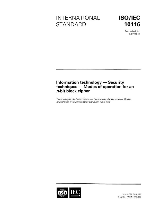 ISO/IEC 10116:1997 - Information technology -- Security techniques -- Modes of operation for an n-bit block cipher