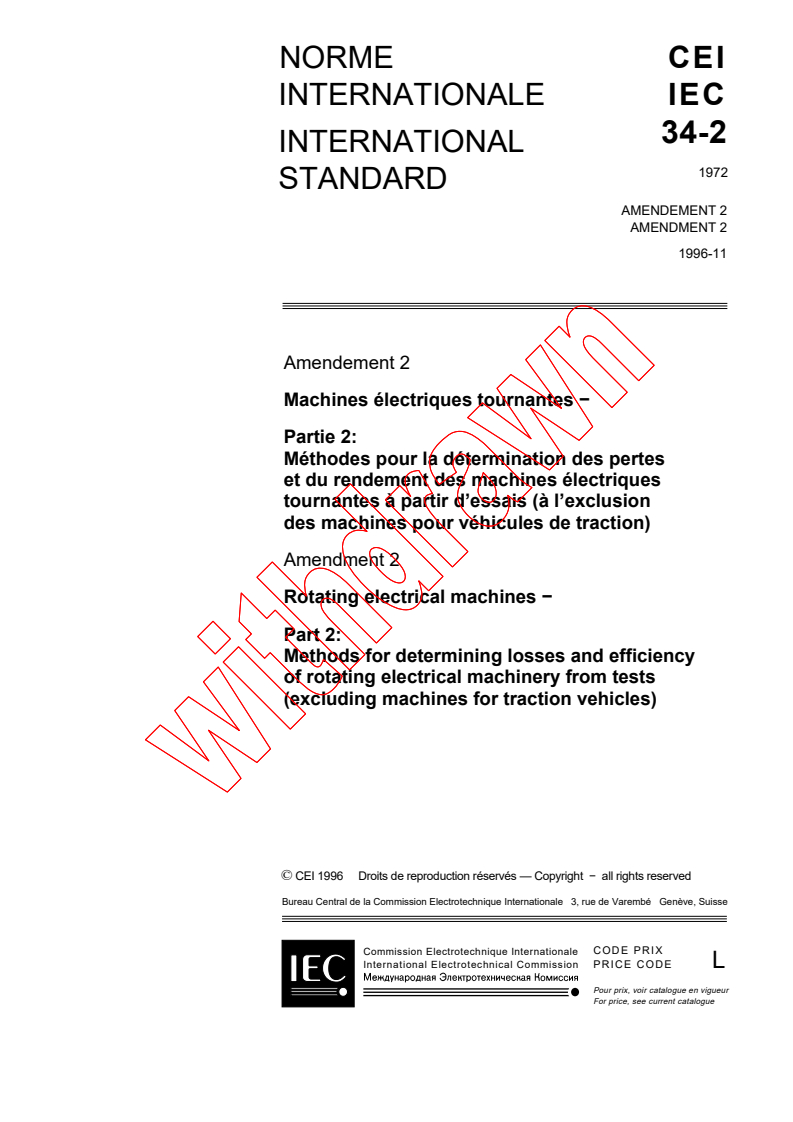 IEC 60034-2:1972/AMD2:1996 - Amendment 2 - Rotating electrical machines. Part 2: Methods for determining losses and efficiency of rotating electrical machinery from tests (excluding machines for traction vehicles)
Released:11/19/1996