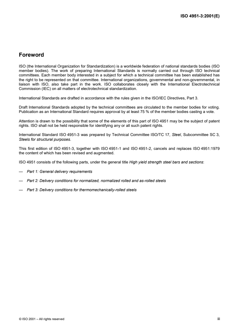 ISO 4951-3:2001 ISO 4951-3:2001 - High yield strength steel bars and sections — Part 3: Delivery conditions for thermomechanically-rolled steels
Released:2/15/2001