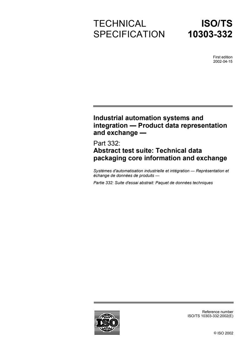 ISO/TS 10303-332:2002 - Industrial automation systems and integration — Product data representation and exchange — Part 332: Abstract test suite: Technical data packaging core information and exchange
Released:6. 06. 2002