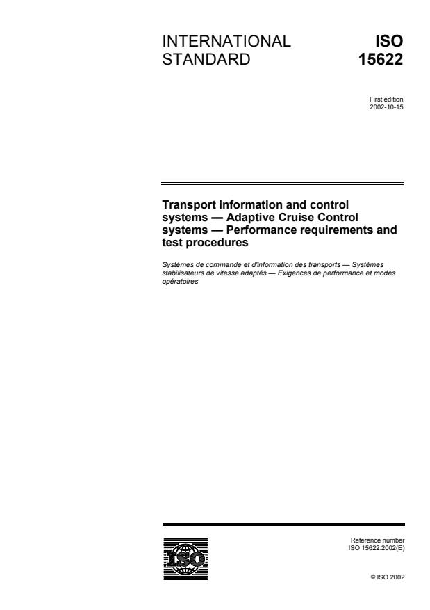 ISO 15622:2002 - Transport information and control systems -- Adaptive Cruise Control Systems -- Performance requirements and test procedures