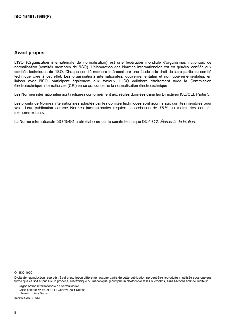 ISO 15481:1999 ISO 15481:1999 - Vis autoperceuses à tête cylindrique bombée large à empreinte cruciforme, avec filetage de vis à tôle
Released:9/2/1999 - Page 2 preview
