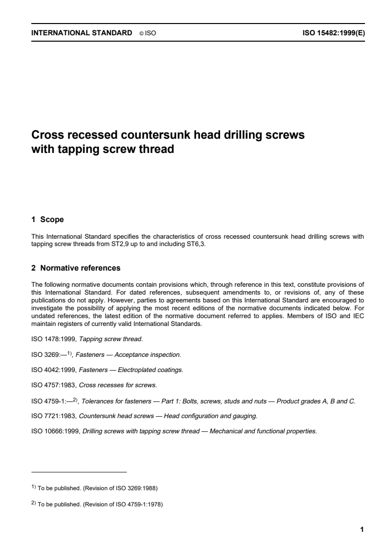 ISO 15482:1999 - Cross recessed countersunk head drilling screws with tapping screw thread
Released:9/2/1999