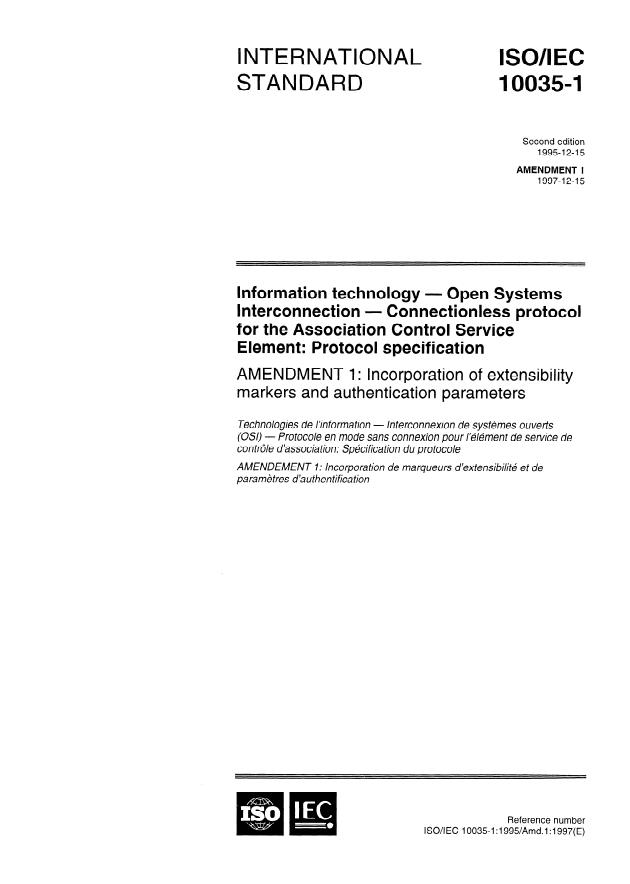 ISO/IEC 10035-1:1995/Amd 1:1997 - Incorporation of extensibility markers and authentication parameters