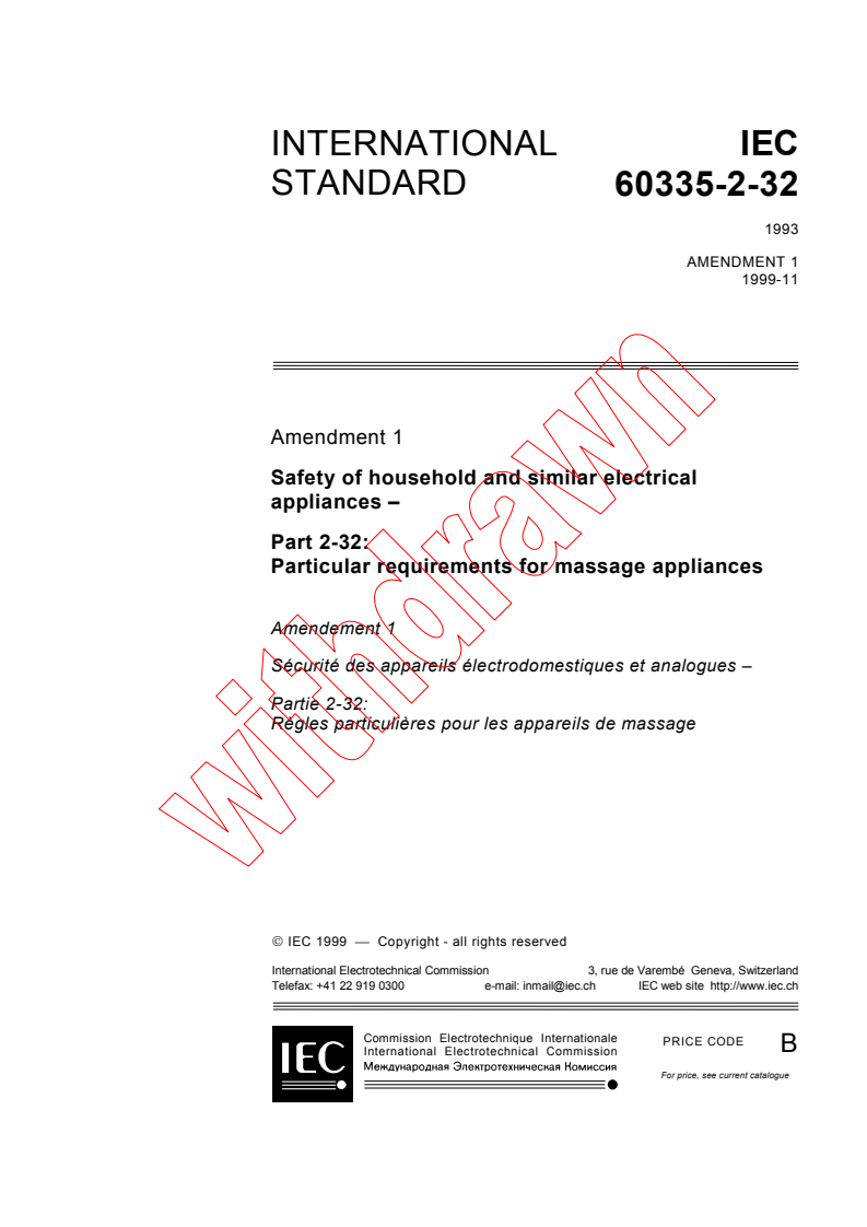 IEC 60335-2-32:1993/AMD1:1999 - Amendment 1 - Safety of household and similar appliances - Part 2-32: Particular requirements for massage appliances
Released:11/18/1999
Isbn:2831850177