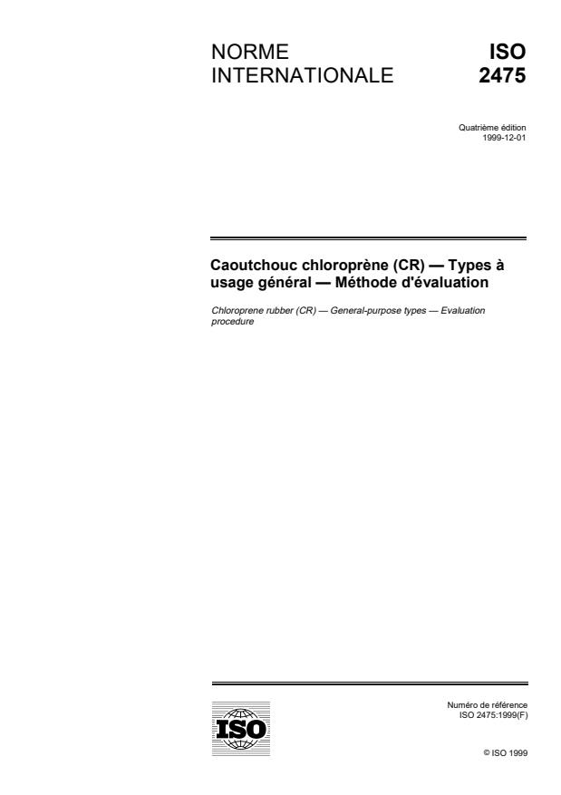 ISO 2475:1999 - Caoutchouc chloroprene (CR) -- Types a usage général -- Méthode d'évaluation