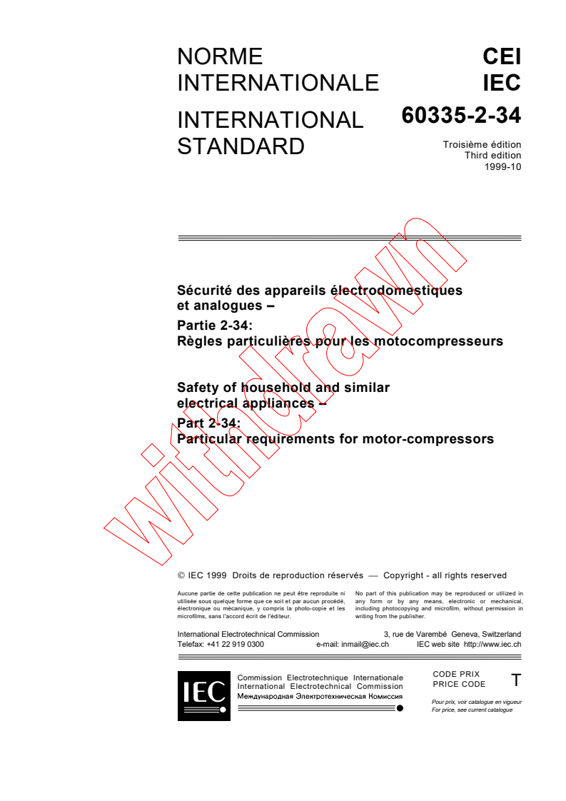 IEC 60335-2-34:1999 - Safety of household and similar electrical appliances - Part 2-34: Particular requirements for motor-compressors
Released:10/20/1999
Isbn:2831849381