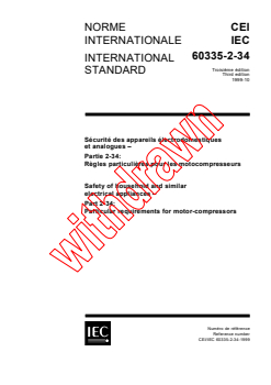 IEC 60335-2-34:1999 - Safety of household and similar electrical appliances - Part 2-34: Particular requirements for motor-compressors
Released:10/20/1999
Isbn:2831849381 - Page 1 preview