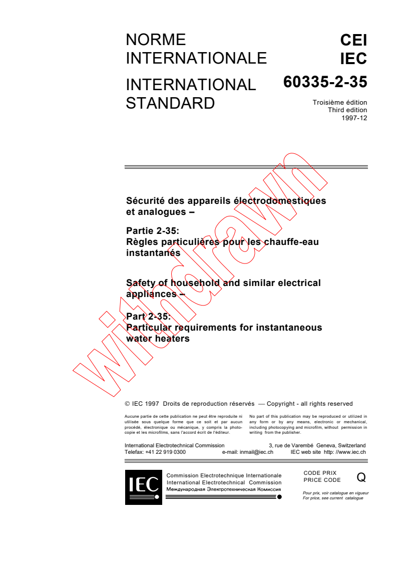 IEC 60335-2-35:1997 - Safety of household and similar electrical appliances - Part 2-35: Particular requirements for instantaneous water heaters
Released:12/22/1997
Isbn:2831841089