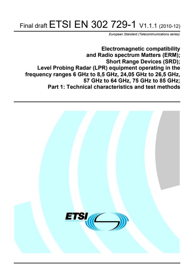 en_30272901v010101v - Electromagnetic compatibility and Radio spectrum Matters (ERM); Short Range Devices (SRD); Level Probing Radar (LPR) equipment operating in the frequency ranges 6 GHz to 8,5 GHz, 24,05 GHz to 26,5 GHz, 57 GHz to 64 GHz, 75 GHz to 85 GHz; Part 1: Technical characteristics and test methods
