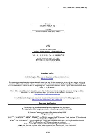 SIST EN 300 296-1 V1.2.1:2009 ETSI EN 300 296-1 V1.2.1 (2009-02) - Electromagnetic compatibility and Radio spectrum Matters (ERM); Land Mobile Service; Radio equipment using integral antennas intended primarily for analogue speech; Part 1: Technical characteristics and methods of measurement - Page 2 preview