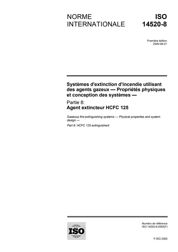 ISO 14520-8:2000 - Systemes d'extinction d'incendie utilisant des agents gazeux -- Propriétés physiques et conception des systemes