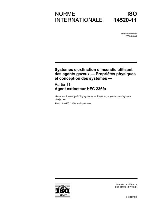 ISO 14520-11:2000 - Systemes d'extinction d'incendie utilisant des agents gazeux -- Propriétés physiques et conception des systemes