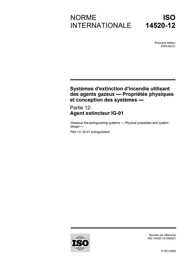 ISO 14520-12:2000 - Systemes d'extinction d'incendie utilisant des agents gazeux -- Propriétés physiques et conception des systemes