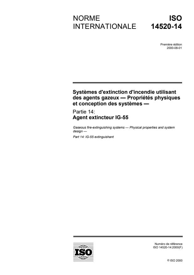 ISO 14520-14:2000 - Systemes d'extinction d'incendie utilisant des agents gazeux -- Propriétés physiques et conception des systemes