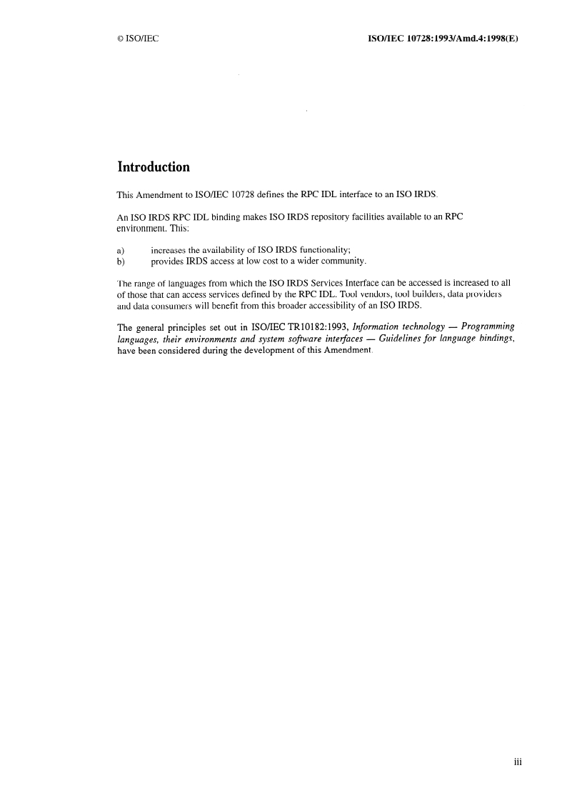 ISO/IEC 10728:1993/Amd 4:1998 - Information technology — Information Resource Dictionary System (IRDS) Services Interface — Amendment 4: RPC IDL binding
Released:30. 04. 1998