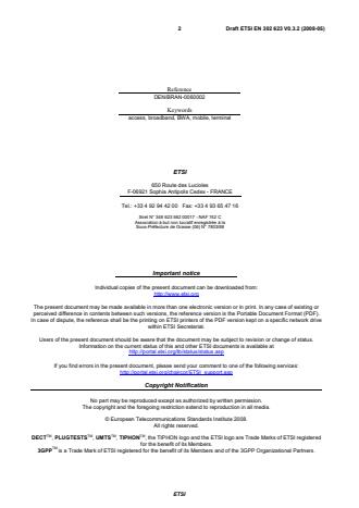 SIST EN 302 623 V1.1.1:2009 ETSI EN 302 623 V0.3.2 (2008-05) - Broadband Wireless Access Systems (BWA) in the 3 400 MHz to 3 800 MHz frequency band; Mobile Terminal Stations; Harmonized EN covering the essential requirements of article 3.2 of the R&TTE Directive - Page 2 preview