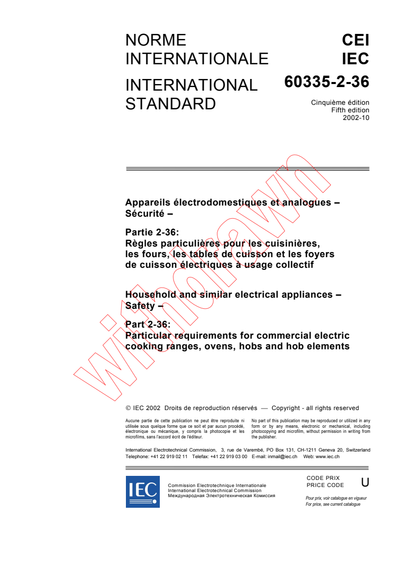 IEC 60335-2-36:2002 - Household and similar electrical appliances - Safety - Part 2-36: Particular requirements for commercial electric cooking ranges, ovens, hobs and hob elements
Released:10/25/2002
Isbn:2831878306