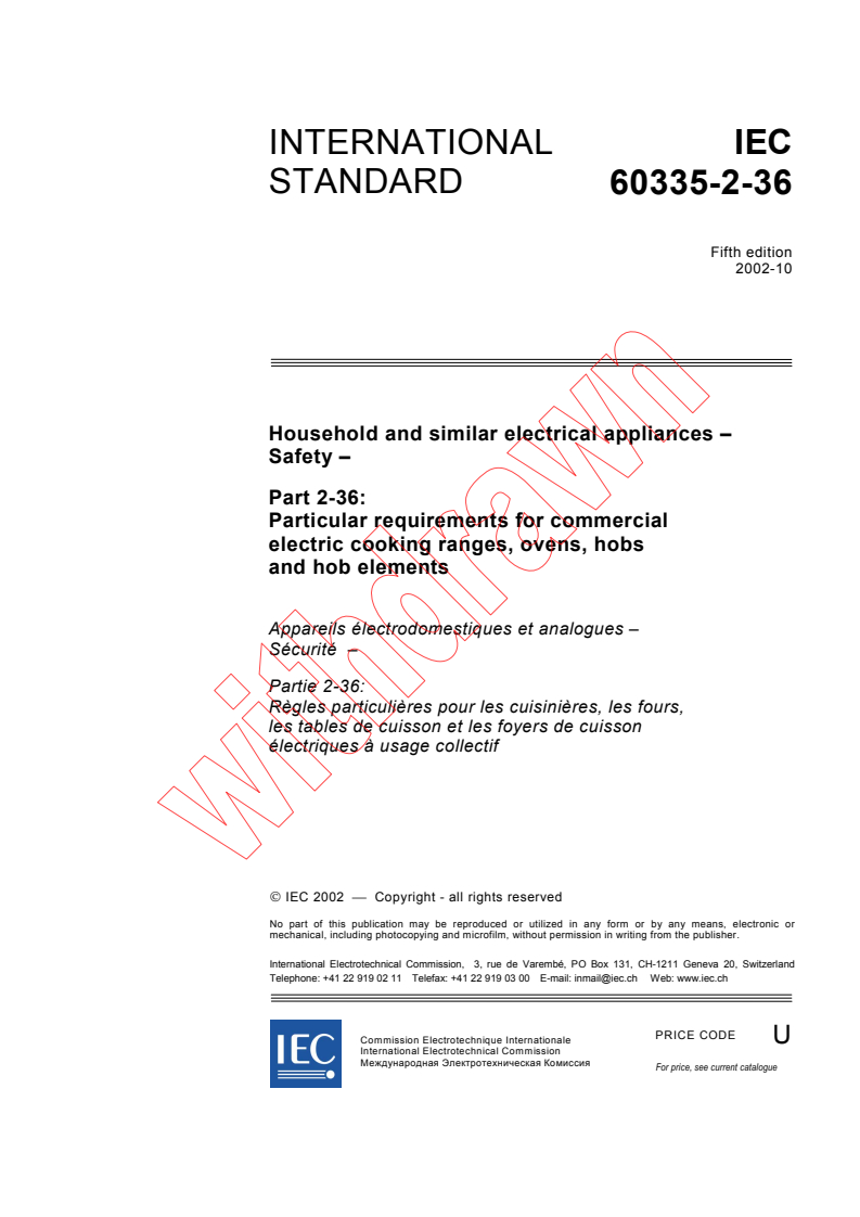 IEC 60335-2-36:2002 - Household and similar electrical appliances - Safety - Part 2-36: Particular requirements for commercial electric cooking ranges, ovens, hobs and hob elements
Released:10/25/2002
Isbn:2831867061
