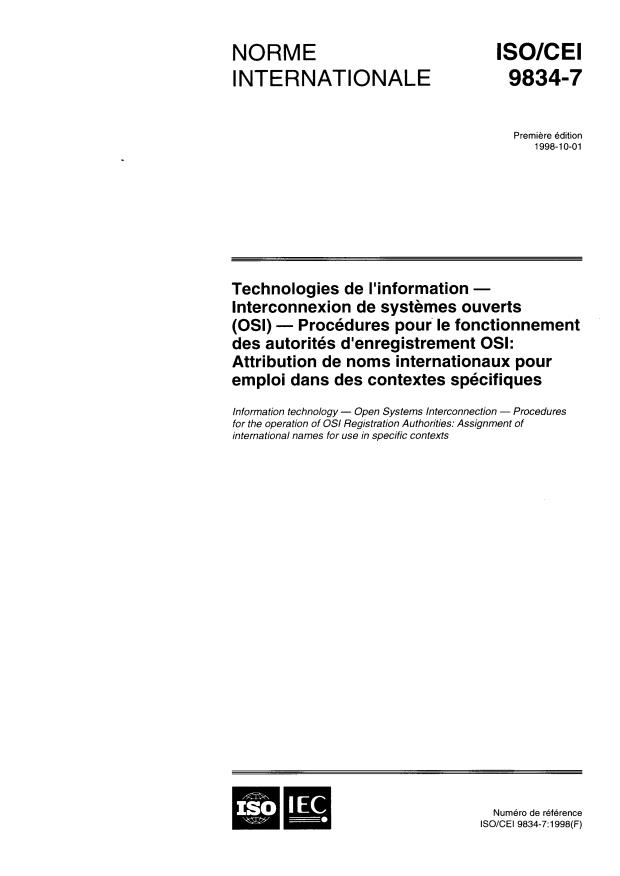 ISO/IEC 9834-7:1998 - Technologies de l'information -- Interconnexion de systemes ouverts (OSI) -- Procédures pour le fonctionnement des autorités d'enregistrement OSI: Attribution de noms internationaux pour emploi dans des contextes spécifiques