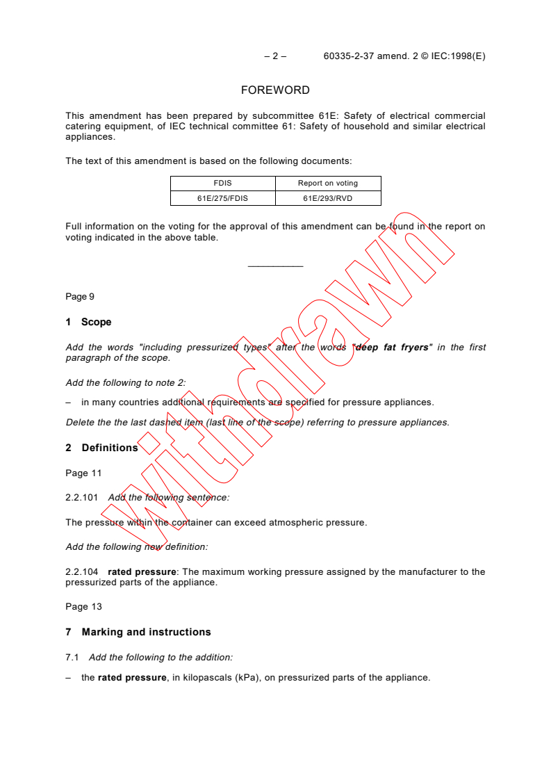 IEC 60335-2-37:1994/AMD2:1998 IEC 60335-2-37:1994/AMD2:1998 - Amendment 2 - Safety of household and similar electrical appliances - Part 2-37: Particular requirements for commercial electric deep fat fryers
Released:11/10/1998
Isbn:2831845955 - Page 2 preview