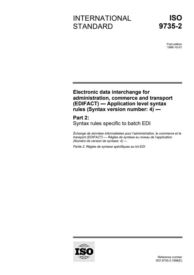 ISO 9735-2:1998 - Electronic data interchange for administration, commerce and transport (EDIFACT) -- Application level syntax rules (Syntax version number: 4)