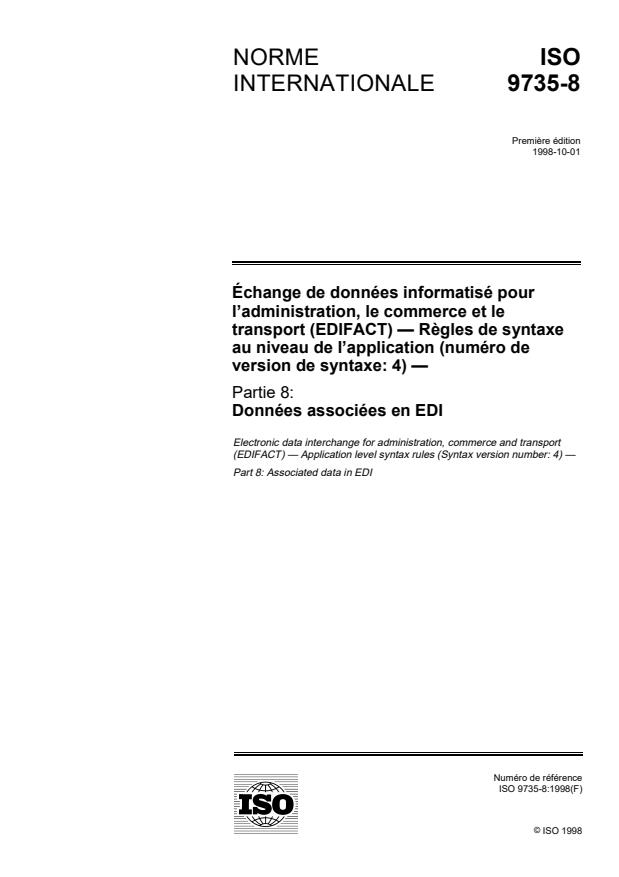 ISO 9735-8:1998 - Échange de données informatisé pour l'administration, le commerce et le transport (EDIFACT) -- Regles de syntaxe au niveau de l'application (numéro de version de syntaxe: 4)