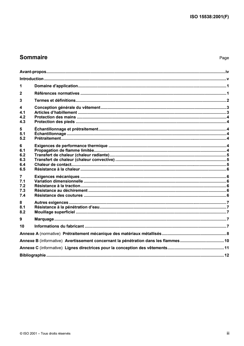 ISO 15538:2001 - Vêtements de protection pour sapeurs-pompiers — Méthodes d'essai en laboratoire et exigences de performance relatives aux vêtements de protection ayant une surface extérieure réfléchissante
Released:10/4/2001