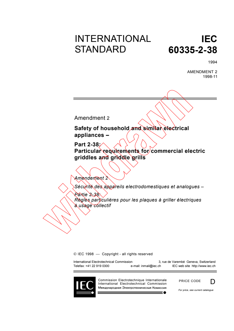 IEC 60335-2-38:1994/AMD2:1998 - Amendment 2 - Safety of household and similar electrical appliances - Part 2-38: Particular requirements for commercial electric griddles and griddle grills
Released:11/10/1998
Isbn:2831845947