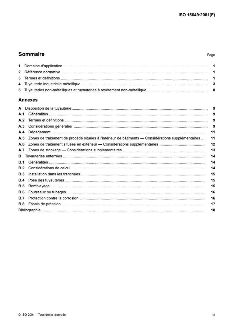 ISO 15649:2001 - Industries du pétrole et du gaz naturel — Tuyauterie
Released:11/22/2001